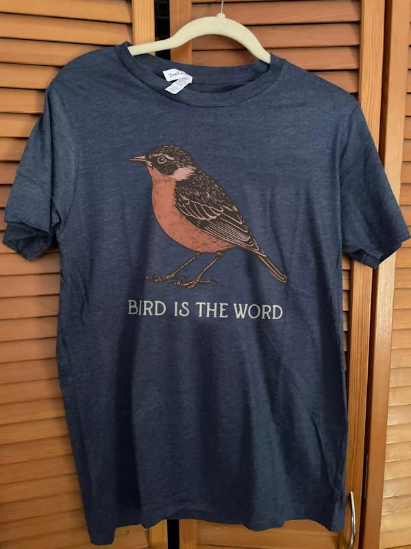 Bird Is The Word T-shirt