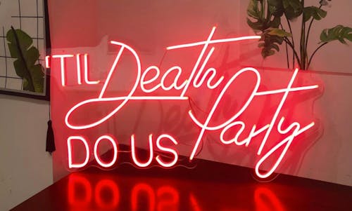 ‘Til Death Do Us Party Neon Sign