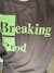Breaking Prod shirt