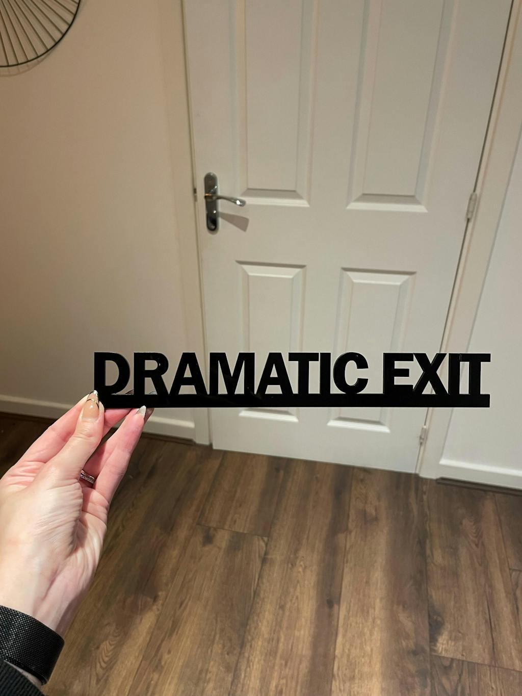 DRAMATIC EXIT Door Topper – Funny Home Sign | Handmade in the UK