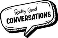 ReallyGoodConversations