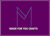 Made for you crafts