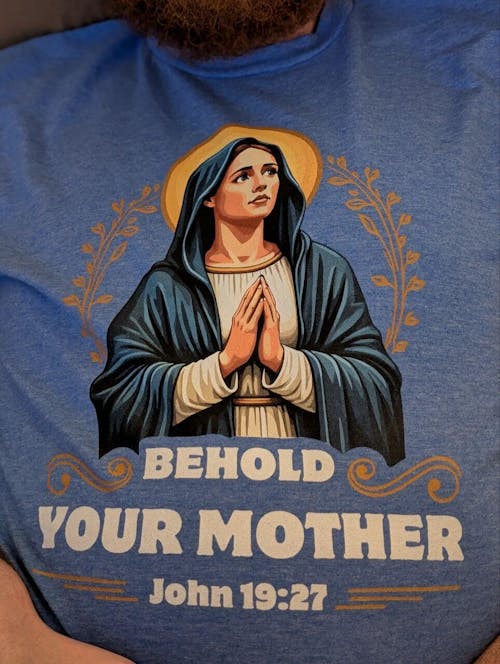 Behold Your Mother (John 19:27)