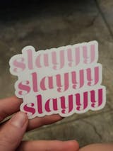 Slay Slay Slay, Pink Motivational Sticker – Kitty Meow HQ