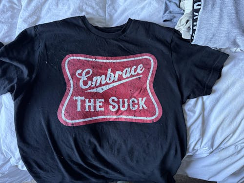 Embrace The Suck Label T-Shirt