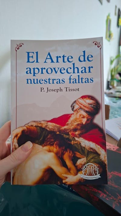El Arte de Aprovechar Nuestras Faltas - Joseph Tissot