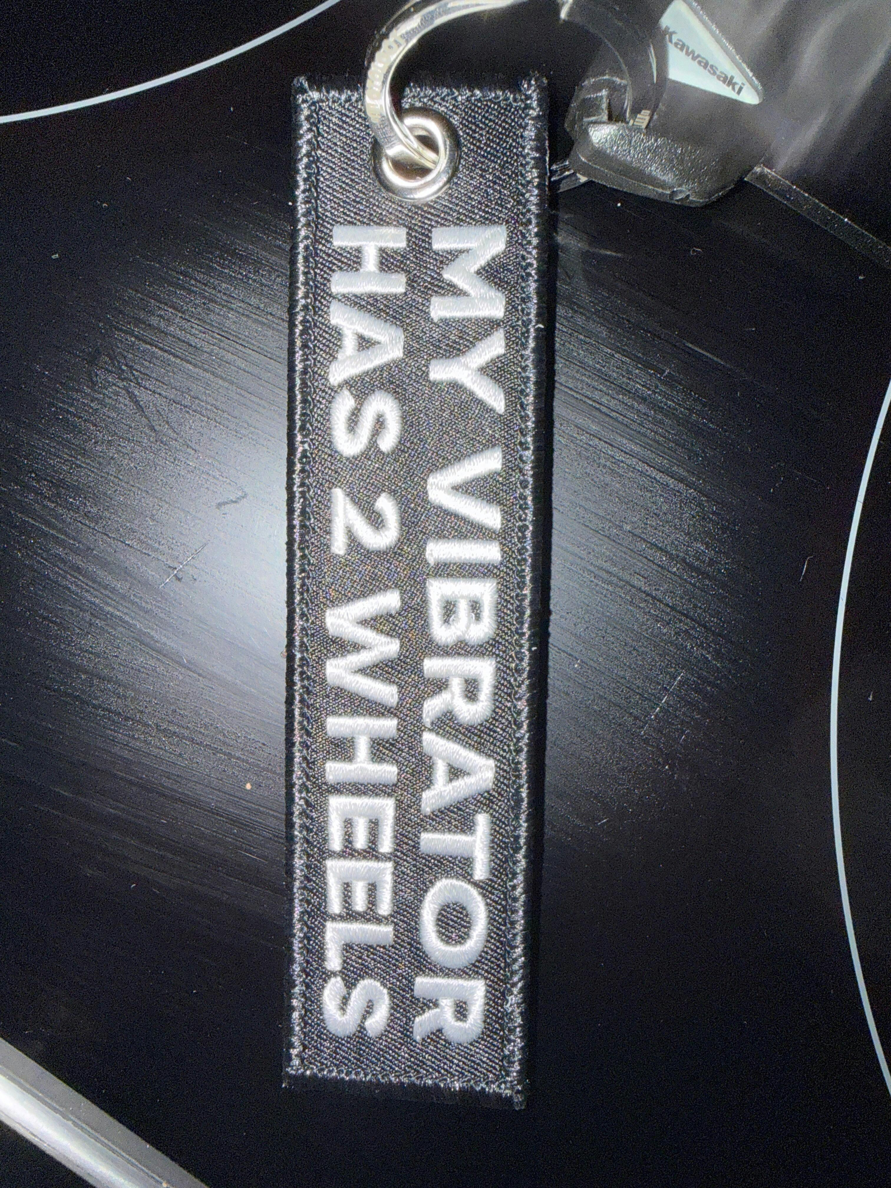 My Vibrator Has 2 Wheels - Motorcycle Keychain - Moto Loot
