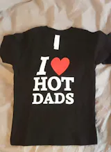 I LOVE HOT DADS Baby Tee