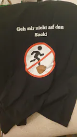 Geh mir nicht auf den Sack! T-Shirt