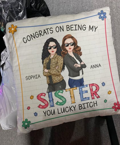 Congrats On Being My Bestie - Bestie Personalized Custom Pillow