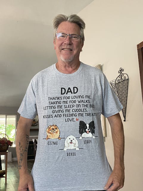 Thanks For Loving Me, Funny Dogs Personalized Shirt, Father's Day gift, Custom Gifts for Dog Lovers