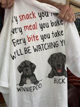 Every Snack You Make, Funny Custom T Shirt, Personalized Gifts for Dog  Lovers