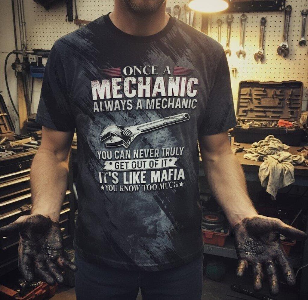 Once A Mechanic Always A Mechanic Shirt Funny Printed Vintage Mechanic Unisex T Shirt