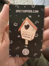 Make A Little Birdhouse In Your Soul Enamel Pin
