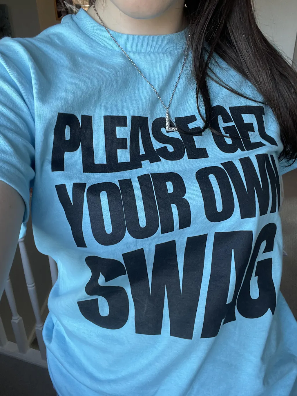 Please Get Your Own Swag Classic Tee