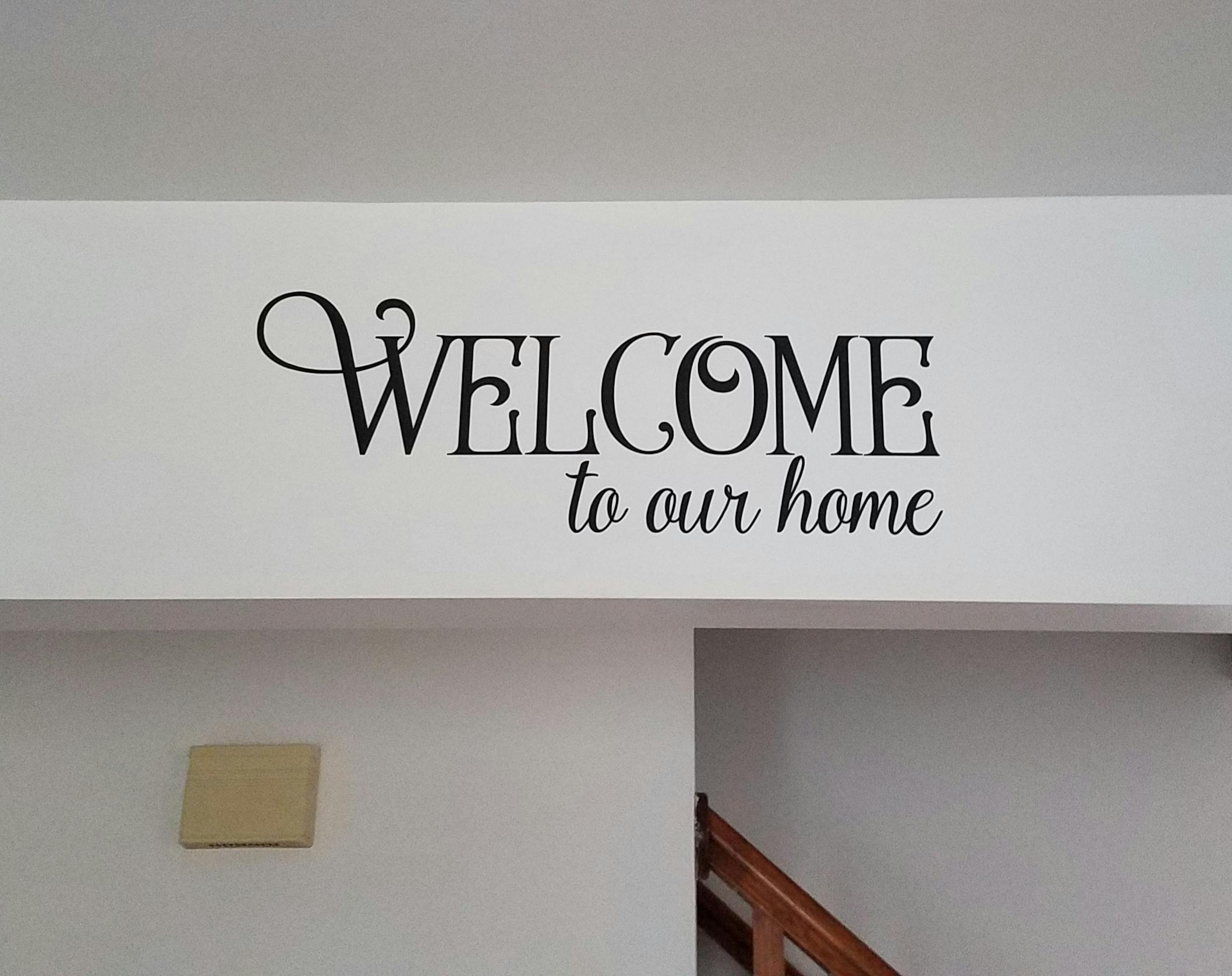 Welcome to our home walls windows wood  vinyl decal sticker f36