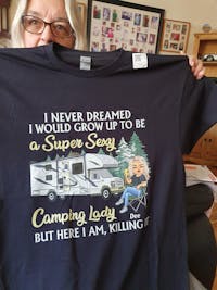 Never Dreamed I'd Grow Up To Be A Super Sexy Camping Lady Black - Personalized Custom T Shirt
